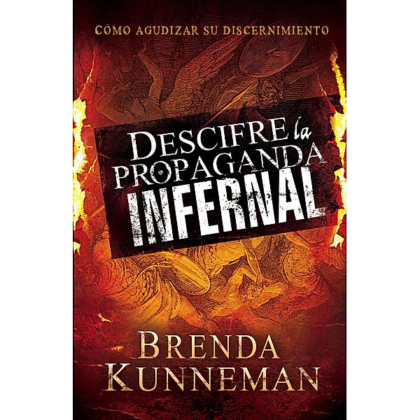 Descifre la propaganda infernal, Brenda Kunneman