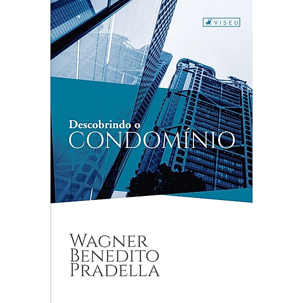 Descobrindo o Condomínio, Wagner Benedito Pradella