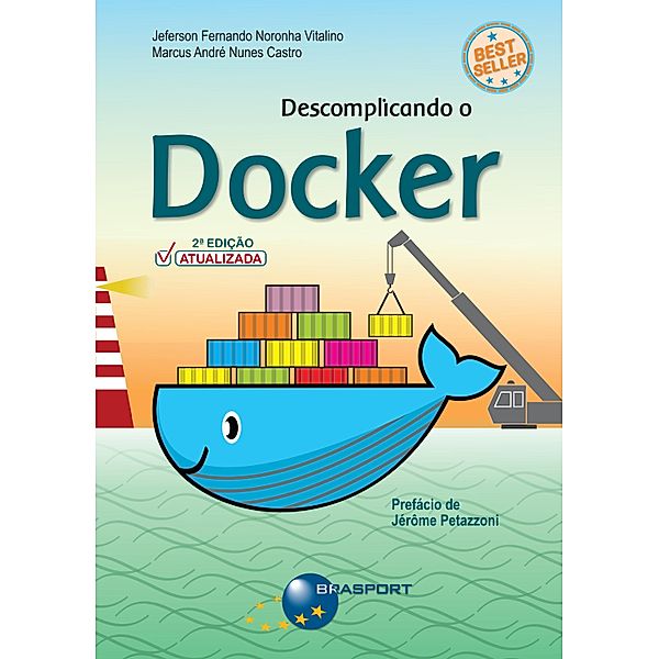 Descomplicando o Docker 2a edição, Jeferson Fernando Noronha Vitalino, Marcus André Nunes Castro