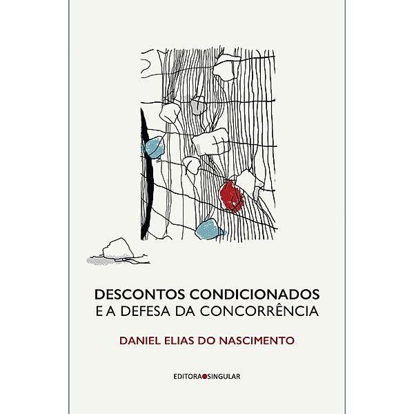 Descontos condicionados e a defesa da concorrência, Daniel Nascimento