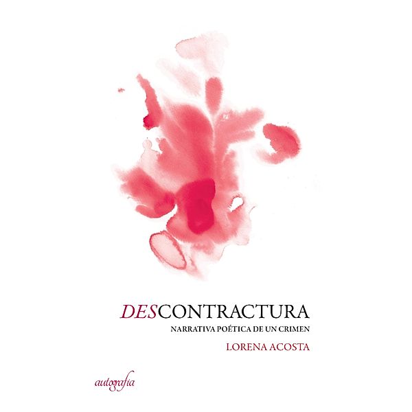 Descontractura, Lorena Acosta