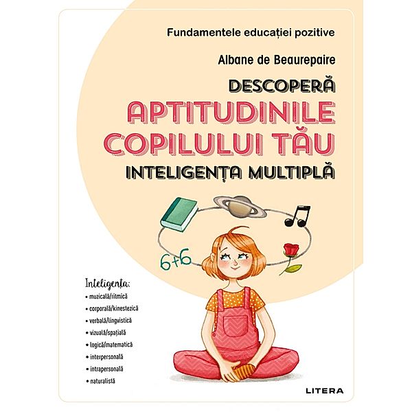 Descopera Aptitudinile Copilului Tau / Educatie & Cultura Generala, Albane de Beaurepaire