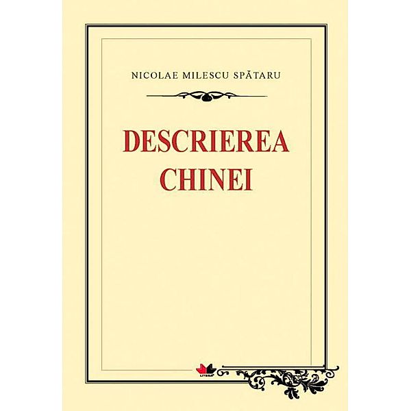 Descrierea Chinei / Biblioteca ¿colarului, Nicolae Milescu Spataru