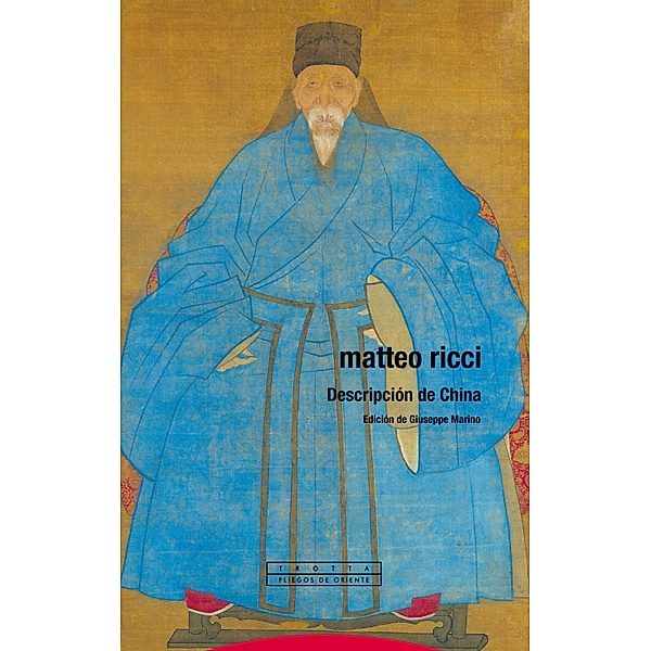 Descripción de China / Pliegos de Oriente, Matteo Ricci