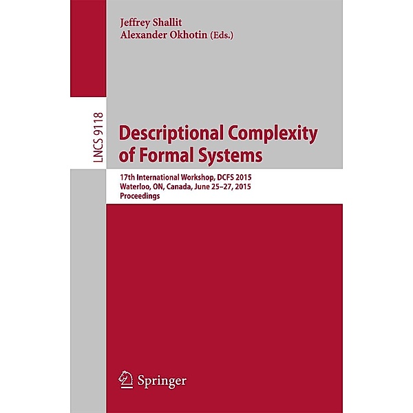 Descriptional Complexity of Formal Systems / Lecture Notes in Computer Science Bd.9118