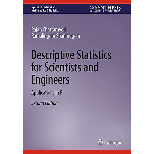 Descriptive Statistics for Scientists and Engineers, Rajan Chattamvelli, Ramalingam Shanmugam