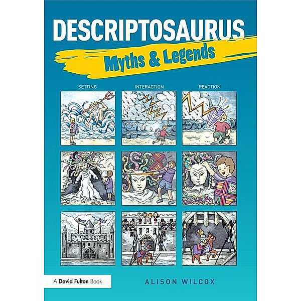 Descriptosaurus: Myths & Legends, Alison Wilcox