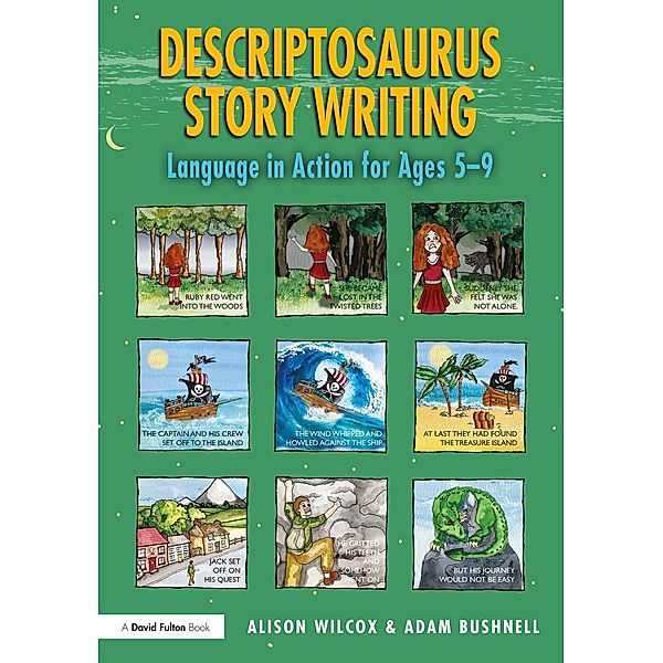 Descriptosaurus Story Writing, Alison Wilcox, Adam Bushnell