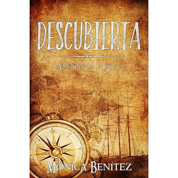 Descubierta (Encubierta, #2) / Encubierta, Mónica Benítez