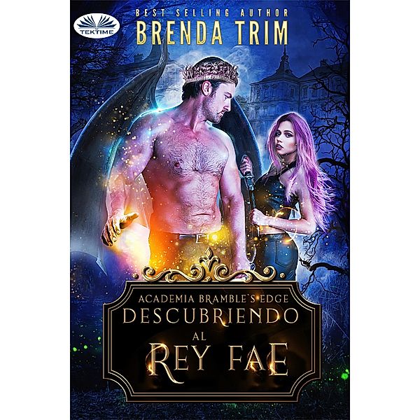 Descubriendo Al Rey Fae, Brenda Trim