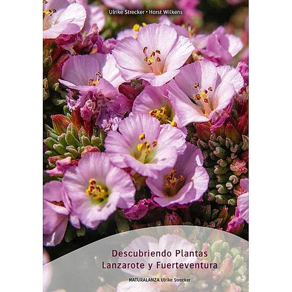 Descubriendo Plantas Lanzarote y Fuerteventura, Ulrike Strecker, Horst Wilkens