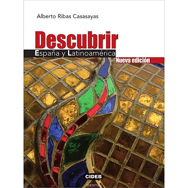 Descubrir España y Latinoamérica - Nueva edición, m. Audio-CD, Alberto Ribas Casasayas