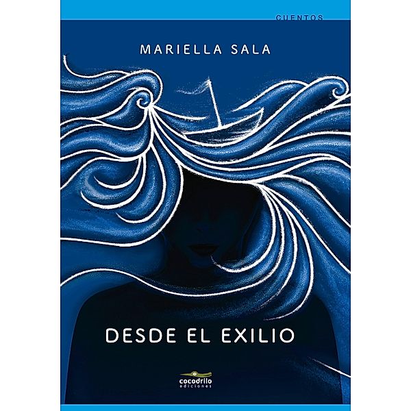 Desde el exilio, Mariella Sala