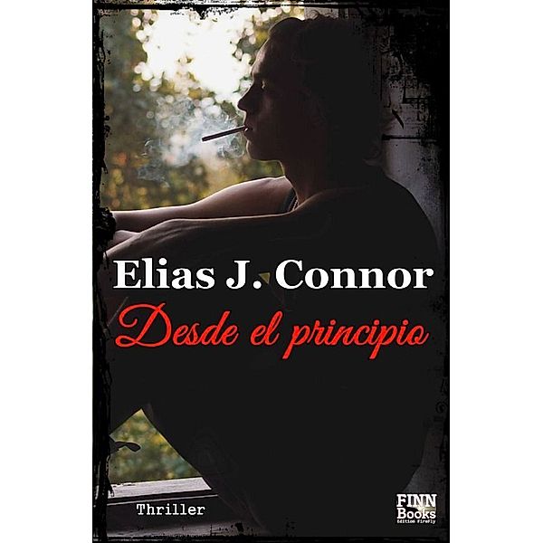 Desde el principio, Elias J. Connor