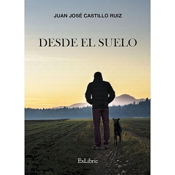 Desde el suelo, Juan José Castillo Ruiz