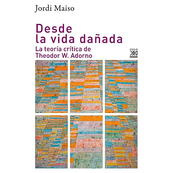 Desde la vida dañada / Filosofía y Pensamiento, Jordi Maiso