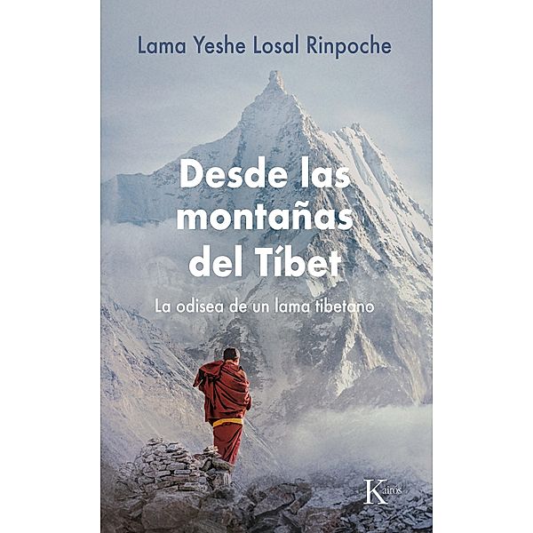 Desde las montañas del Tíbet / Sabiduría perenne, Lama Yeshe Losal Rinpoche