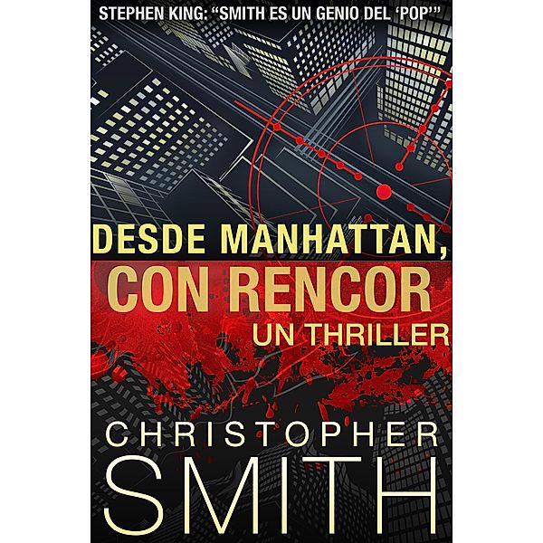 Desde Manhattan, Con Rencor, Christopher Smith