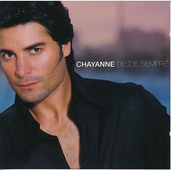 Desde Siempre, Chayanne