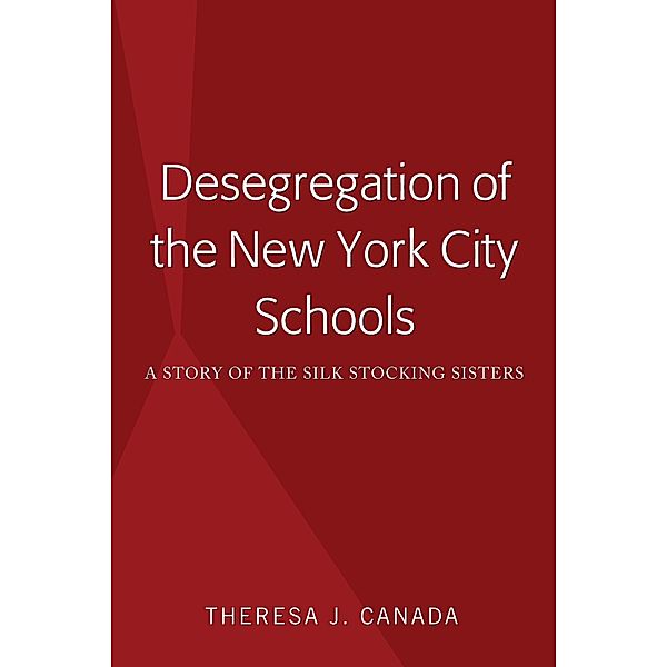 Desegregation of the New York City Schools, Theresa J. Canada