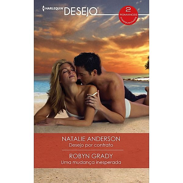 Desejo por contrato - Uma mudança inesperada / OMNIBUS DESEJO Bd.68, Natalie Anderson, Robyn Grady