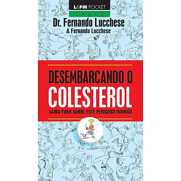 Desembarcando o colesterol, Fernando Lucchese, Fernanda Lucchese