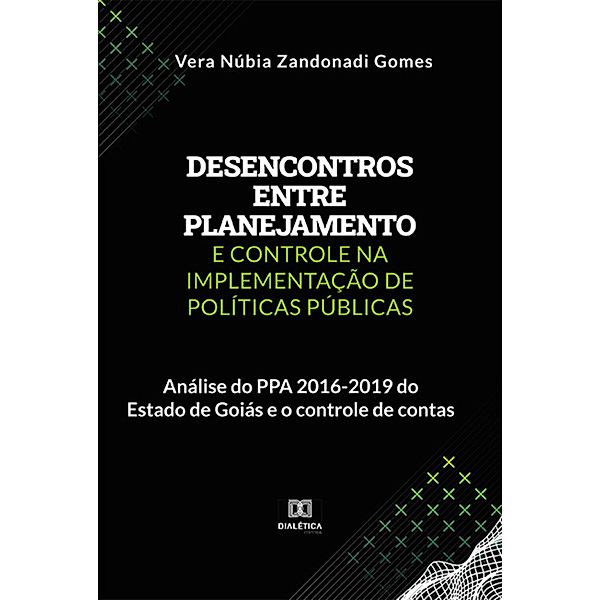 Desencontros entre planejamento e controle na implementação de políticas públicas, Vera Núbia Zandonadi Gomes