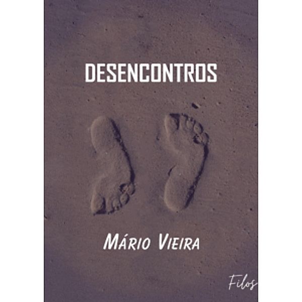 Desencontros / literatura nacional, artes literárias, José Mario Vieira