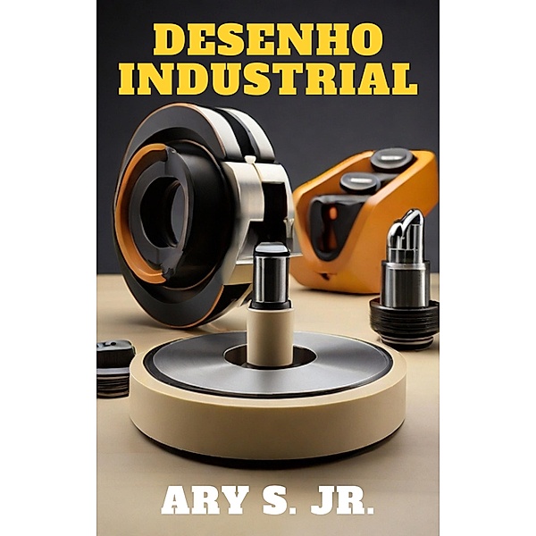 Desenho Industrial, Ary S.