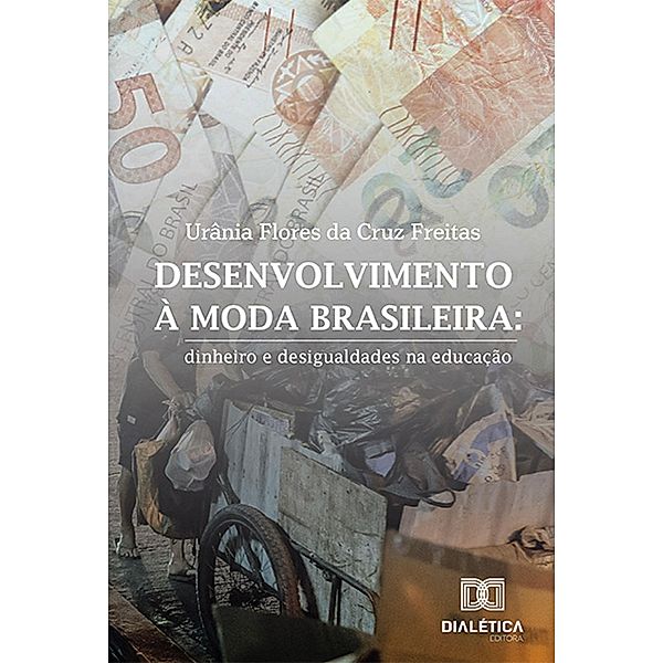 Desenvolvimento à moda brasileira, Urânia Flores da Cruz Freitas