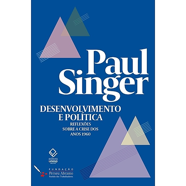 Desenvolvimento e política Vol. 2, Paul Singer, André Singer, Helena Singer, Suzana Singer