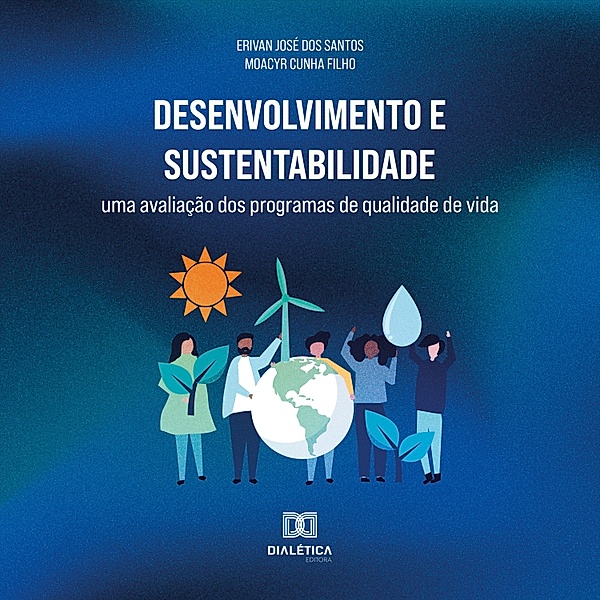 Desenvolvimento e Sustentabilidade, Erivan José dos Santos, Moacyr Cunha Filho
