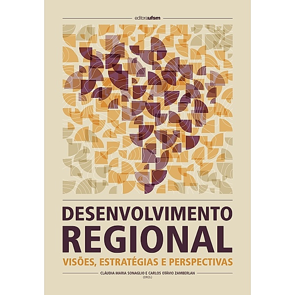 Desenvolvimento regional, Cláudia Maria Sonaglio, Carlos Otávio Zamberlan