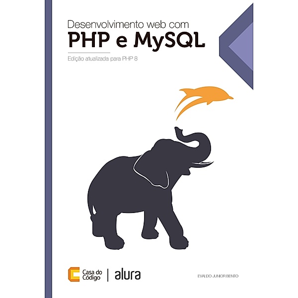 Desenvolvimento web com PHP e MySQL, Evaldo Junior Bento