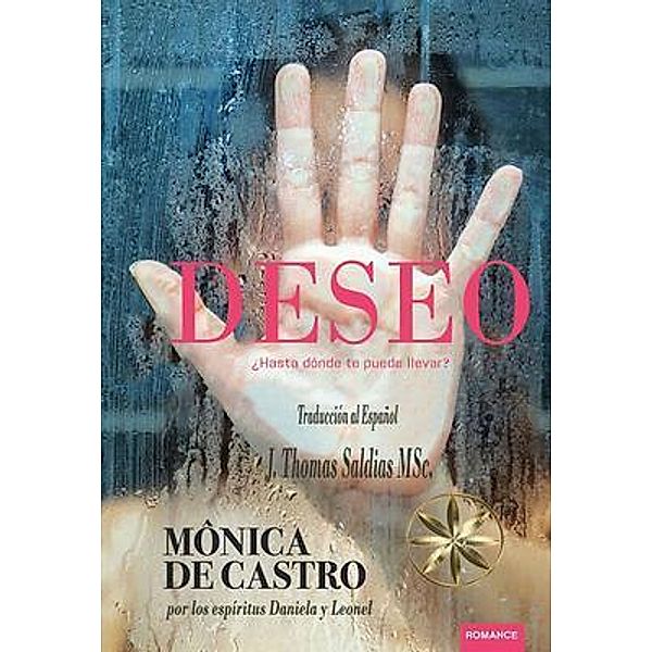 DESEO, Mônica de Castro, Por El Espíritu Leonel