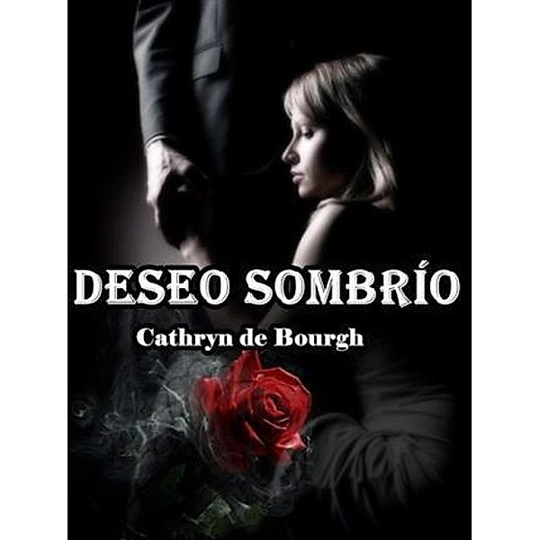 Deseo Sombrio, Cathryn de Bourgh