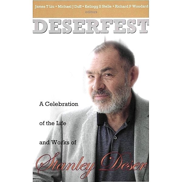 Deserfest: A Celebration Of The Life And Works Of Stanley Deser