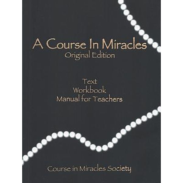 Desert: A Course in Miracles-Original Edition, Helen Schucman