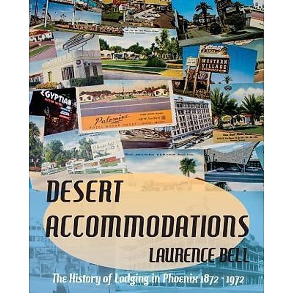 Desert Accommodations, Laurence Bell