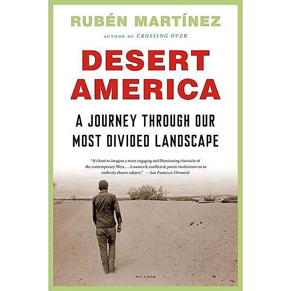 Desert America, Rubén Martínez