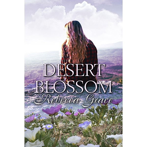 Desert Blossom, Rebecca Grace