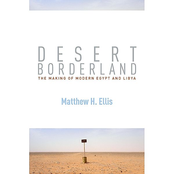Desert Borderland, Matthew H. Ellis