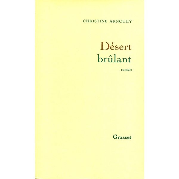 Désert brûlant / Littérature, Christine Arnothy William Dickinson