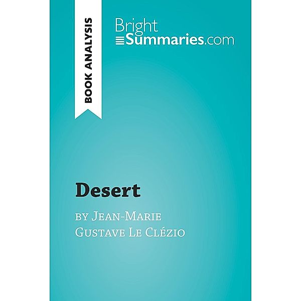 Desert by Jean-Marie Gustave Le Clézio (Book Analysis), Bright Summaries