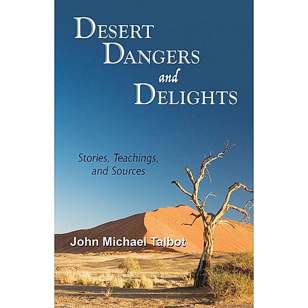 Desert Dangers and Delights, John Michael Talbot