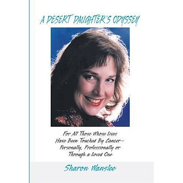 Desert Daughter's Odyssey, Sharon Wanslee