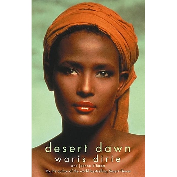 Desert Dawn, Waris Dirie, Jeanne d' Haem