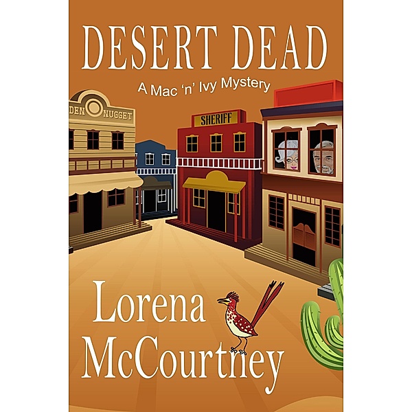 Desert Dead (The Mac 'n' Ivy Mysteries, #3) / The Mac 'n' Ivy Mysteries, Lorena McCourtney