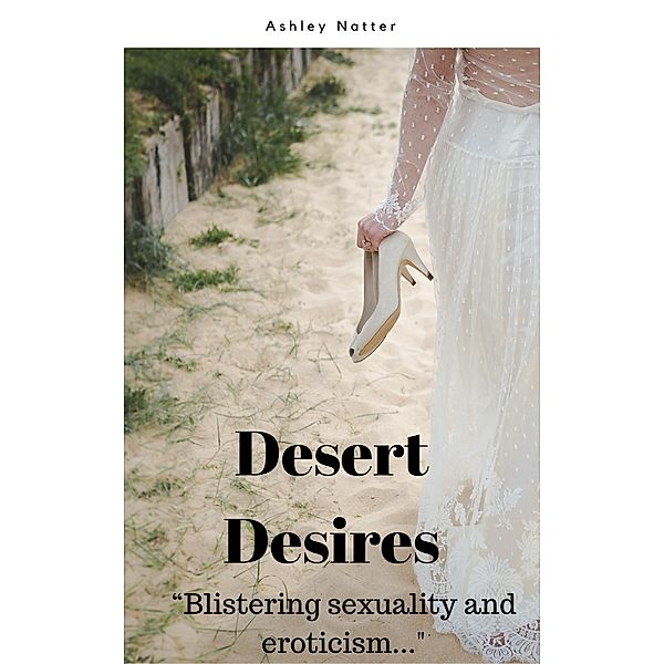 Desert Desires, Ashley Natter