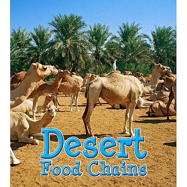 Desert Food Chains, Angela Royston